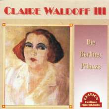 Claire Waldoff: Die Berliner Pflanze, CD