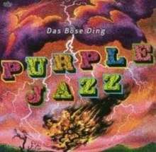 Das Böse Ding: Purple Jazz, CD