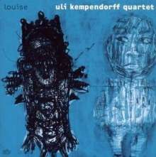 Uli Kempendorff (geb. 1981): Louise, CD