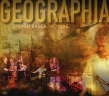 Stefan Bauer &amp; Voyage: Geographia, CD