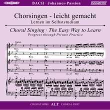 Chorsingen leicht gemacht: Bach, Johannes Passion BWV 245 (Alt), 2 CDs
