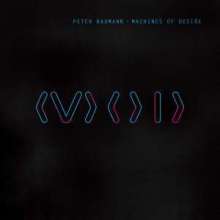 Peter Baumann (ex Tangerine Dream): Machines Of Desire, 1 LP und 1 CD