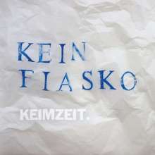 Keimzeit: Kein Fiasko (handsigniert) (Limited Edition), LP