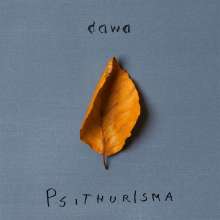 Dawa: Psithurisma, 1 LP und 1 CD