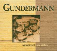 Gerhard Gundermann &amp; Seilschaft: Werkstücke II: Die Wilderer, CD