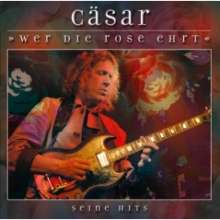 Peter "Cäsar" Gläser: Wer die Rose ehrt: Seine Hits, CD