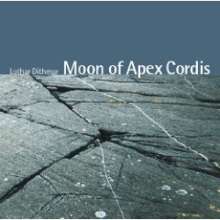 Lothar Dithmar (*1958): Moon Of Apex Cordis, CD