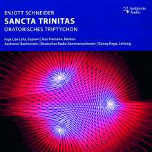 Enjott Schneider (geb. 1950): Sancta Trinitas (Oratorisches Triptychon), CD