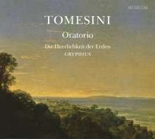 Giovanni Paolo Tomesini (geb. 1948): Oratorium "Die Herrlichkeit auf Erden" (auf Gryphius-Texte), CD