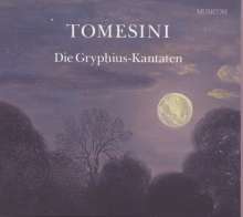 Giovanni Paolo Tomesini (geb. 1948): Gryphius-Kantaten, CD