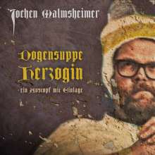 Jochen Malmsheimer: Dogensuppe Herzogin - Ein Austopf mit Einlage, 2 CDs
