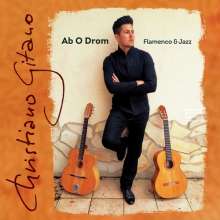 Christiano Gitano: Ab O Drom (Flamenco &amp; Jazz), CD