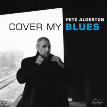 Pete Alderton: Cover My Blues, CD
