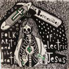 The Bonnevilles: Folk Art And The Death Of Electric Jesus (Limited Edition) (Colored Vinyl), LP