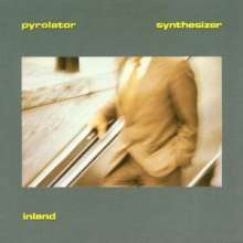 Pyrolator: Inland (180g), LP