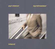 Pyrolator: Inland, CD