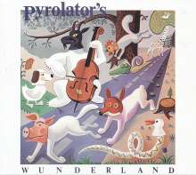 Pyrolator: Wunderland, CD