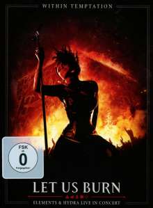Within Temptation: Let Us Burn (Elements &amp; Hydra Live In Concert 2014), 2 CDs und 1 DVD