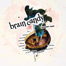 Hockey Dad: Brain Candy, LP