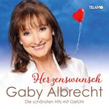 Gaby Albrecht: Herzenswunsch (Die schönsten Hits mit Gefühl), 2 CDs