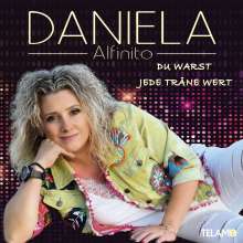 Daniela Alfinito: Du warst jede Träne wert, CD