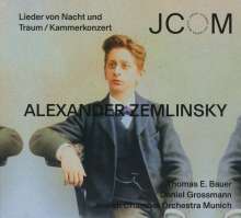 Alexander von Zemlinsky (1871-1942): Lieder von Nacht und Traum, CD