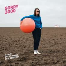 Sorry3000: Warum Overthinking Dich zerstört, LP