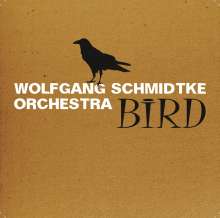 Wolfgang Schmidtke (geb. 1956): Bird, CD
