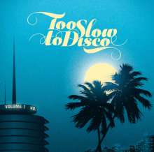 Too Slow To Disco Vol.1, 2 LPs