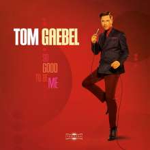 Tom Gaebel: So Good To Be Me, LP