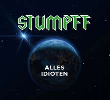 Tommi Stumpff: Alles Idioten (Green Vinyl), LP