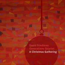 David Friedman (geb. 1944): A Christmas Gathering (200g), LP