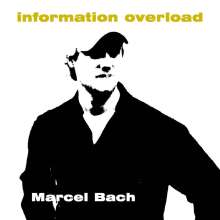Marcel Bach: Information Overload, CD