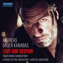 Andreas Bauer Kanabas - Love and Despair, CD