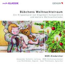 Engelbert Humperdinck (1854-1921): Bübchens Weihnachtstraum (Ein Krippenspiel), CD