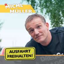 Michl Müller: Ausfahrt freihalten!, CD