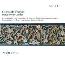Uli Johannes Kieckbusch (geb. 1954): Kammermusik "Quietude Fragile", CD