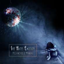 She Hates Emotions: Melancholic Maniac, CD