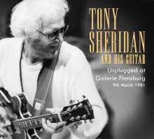 Tony Sheridan: Unplugged At Galerie Flensburg, 2 CDs