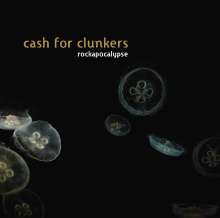 Cash For Clunkers: Rockapocalypse, CD