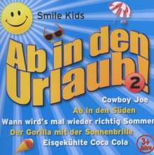Smile Kids: Ab in den Urlaub Vol.2, CD