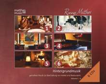 Ronny Matthes: Hintergrundmusik Vol. 1-6: Gemafreie Musik zur Beschallung von Hotels und Restaurants (inkl. Klaviermusik zum Entspannen und Träumen), 6 CDs