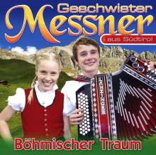 Geschwister Messner: Böhmischer Traum, CD