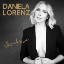 Daniela Lorenz: Alles oder nie, CD