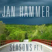 Jan Hammer (geb. 1948): Seasons Pt.1, CD