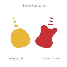 Thomas Wecker &amp; Wolfgang Roth: Two Colors, CD