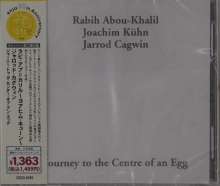 Rabih Abou-Khalil, Joachim Kühn &amp; Jarrod Cagwin: Journey To The Centre Of An Egg (enja 50th Anniversary), CD