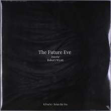 The Future Eve featuring Robert Wyatt: Kitsune / Brian The Fox, 2 LPs