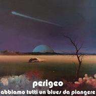 Perigeo: Abbiamo Tutti Un Blues Da Pian, CD