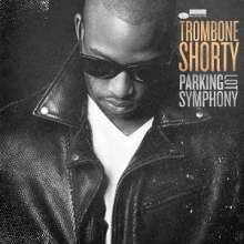 Trombone Shorty (Troy Andrews) (geb. 1986): Parking Lot Symphony, CD